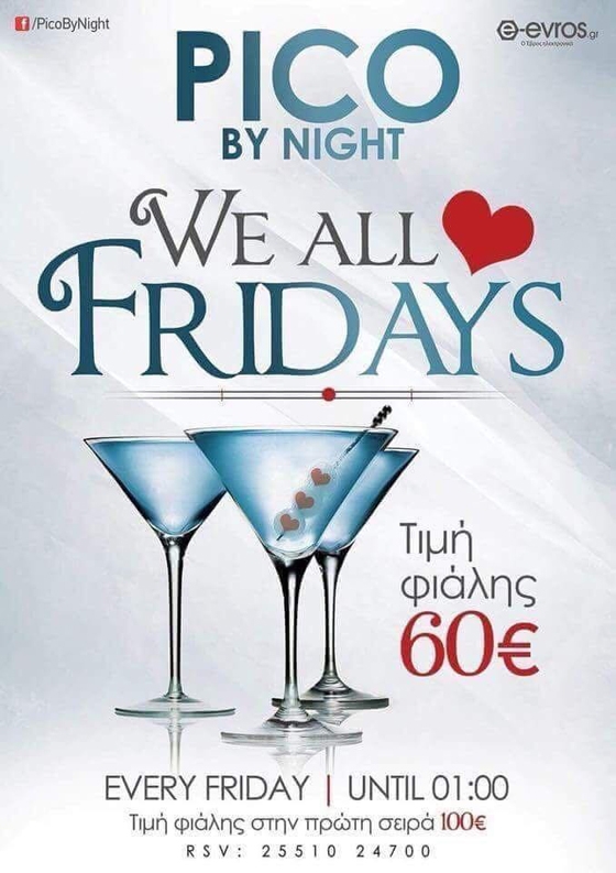 "We all love Fridays" στο Pico by night!