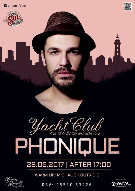 O Phonique καλεσμένος του Yacht club στο καθιερωμένο απογευματινό pre - summer event